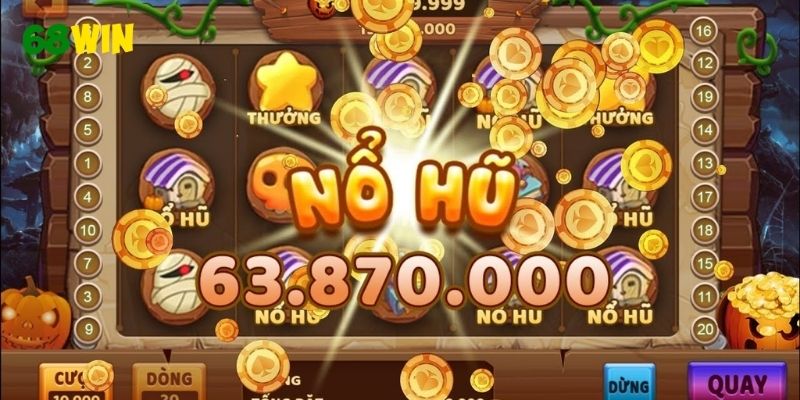 Nổ hũ 68WIN với bộ game jackpot nhiều chủ đề